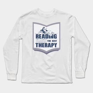 Reading the best therapy Long Sleeve T-Shirt